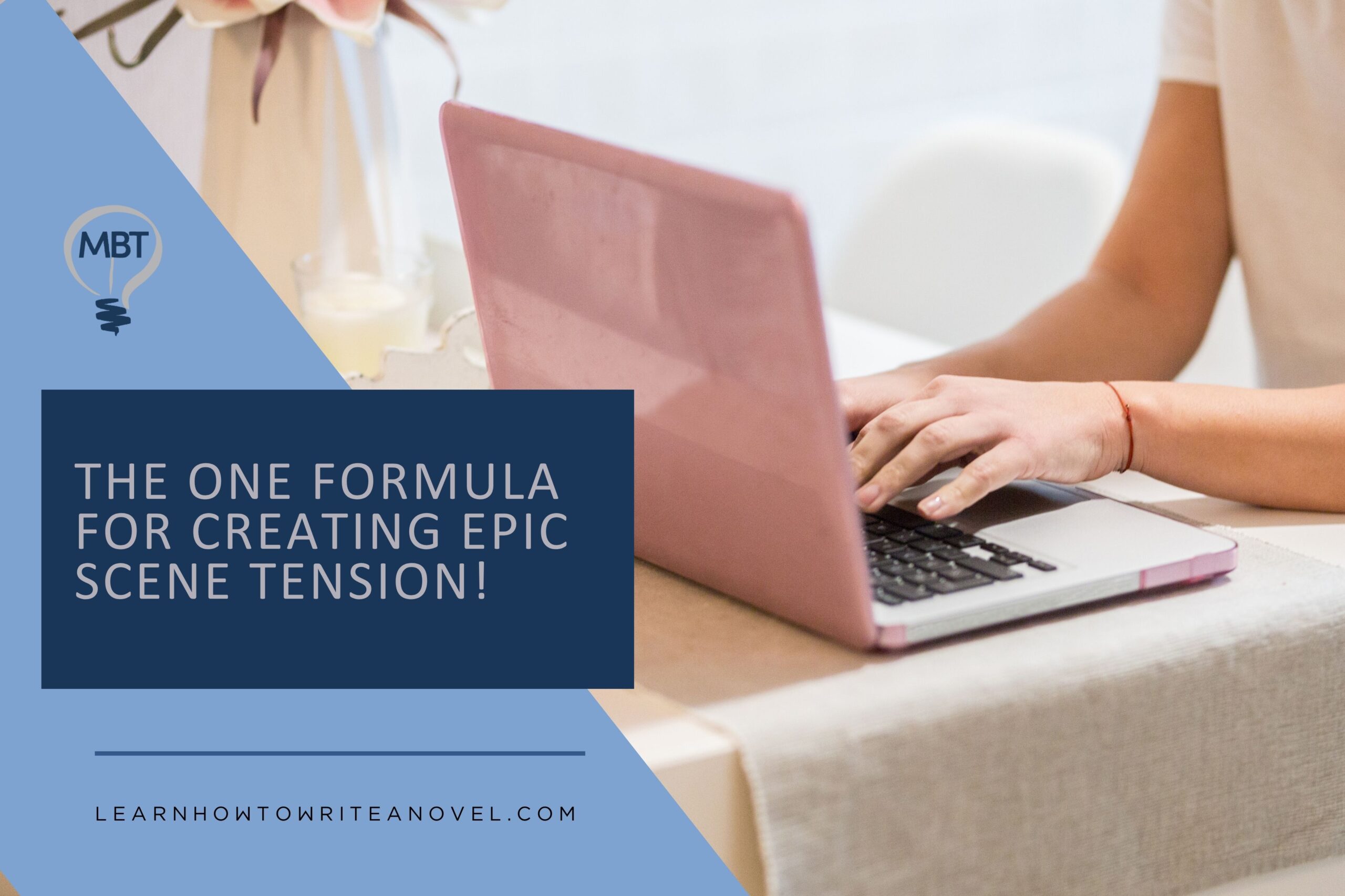 Featured image for “The One Formula for Creating Epic Scene Tension!”