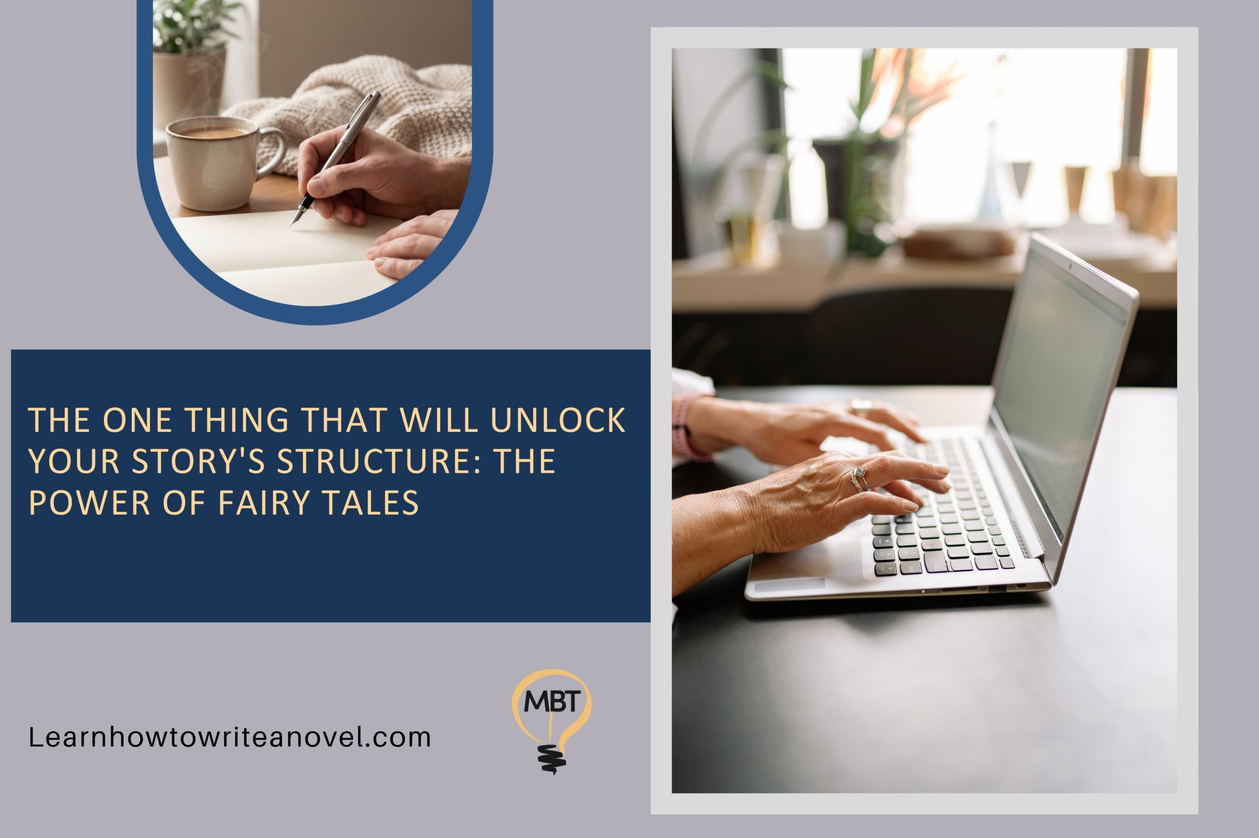 Featured image for “The One Thing That Will Unlock Your Story’s Structure: The Power of Fairy Tales”