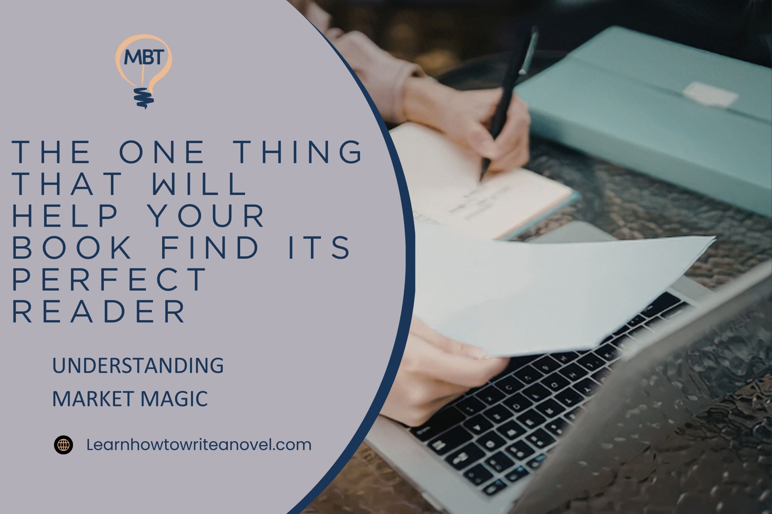 Featured image for “The One Thing That Will Help Your Book Find Its Perfect Reader”